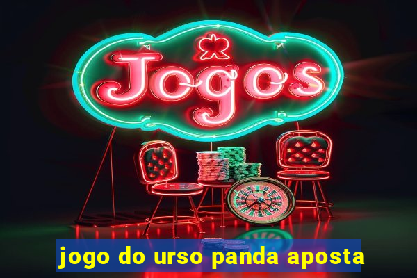 jogo do urso panda aposta